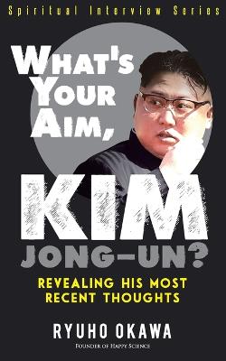 What's Your Aim, Kim Jong-un?