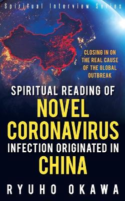 Spiritual Reading of Novel Coronavirus Infection Originated in China