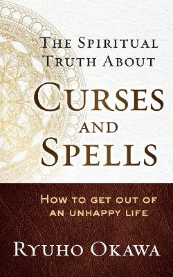 Spiritual Truth About Curses and Spells