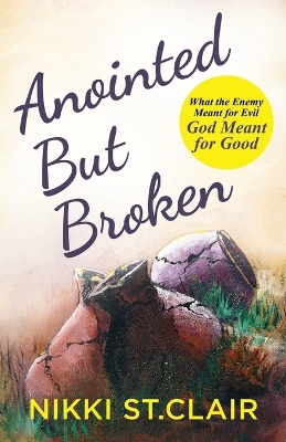Anointed but Broken