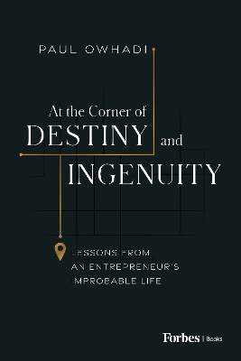 At the Corner of Destiny and Ingenuity