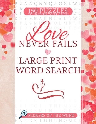 Love Never Fails Large Print Word Search