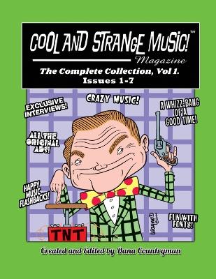 Cool and Strange Music! Magazine - The Complete Collection, Vol. 1, Issues 1-7