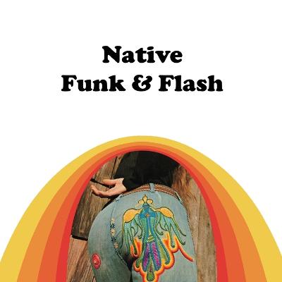 Native Funk & Flash