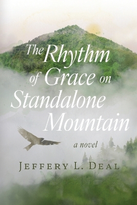 The Rhythm of Grace on Standalone Mountain