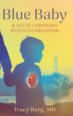 Blue Baby and Acute Coronary Revascularization