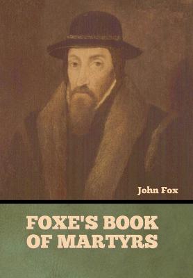 Foxe's Book of Martyrs