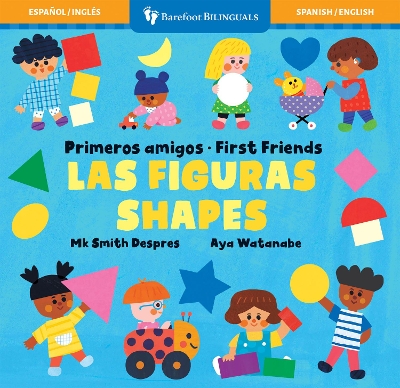 Primeros amigos: Las figuras / First Friends: Shapes