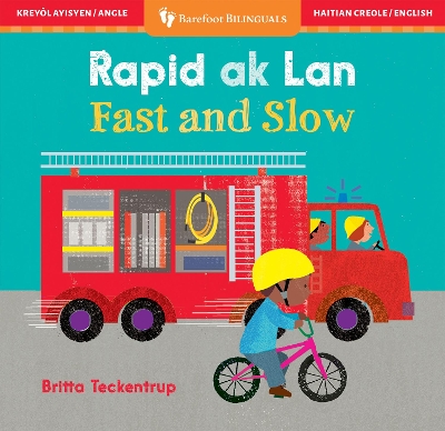 Fast & Slow (Bilingual Haitian Creole & English)