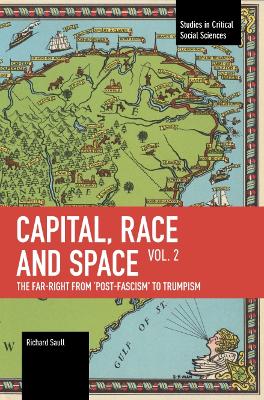 Capital, Race and Space, Volume II