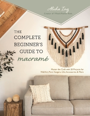 Complete Beginner's Guide to Macram?