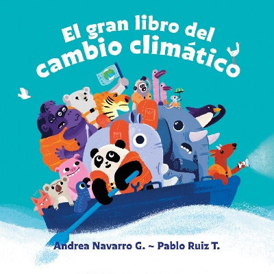 El gran libro del cambio climatico / The Great Book about Climate Change