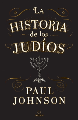 La historia de los judios / A History of the Jews