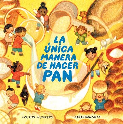 La unica manera de hacer pan / The Only Way to Make Bread