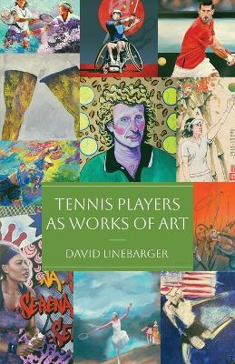 Tennis Players as Works of Art