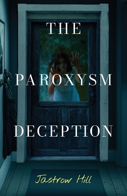 The Paroxysm Deception