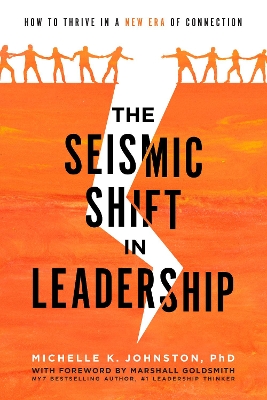 The Seismic Shift In Leadership