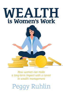 Wealth is Women's Work