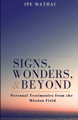 Signs, Wonders, and Beyond