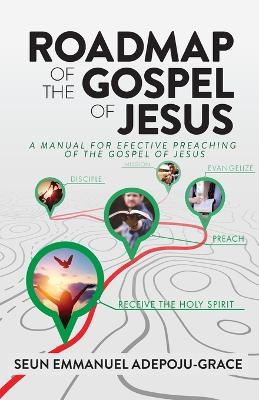 Roadmap of the Gospel of Jesus