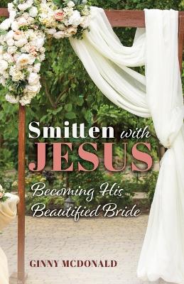 Smitten With Jesus