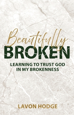 Beautifully Broken