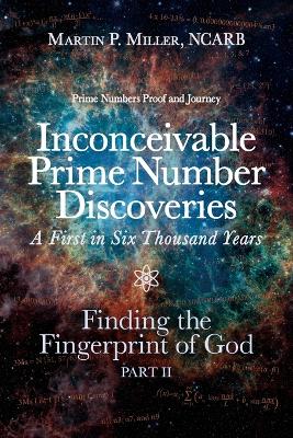 Inconceivable Prime Number Discoveries A First in Six Thousand Years