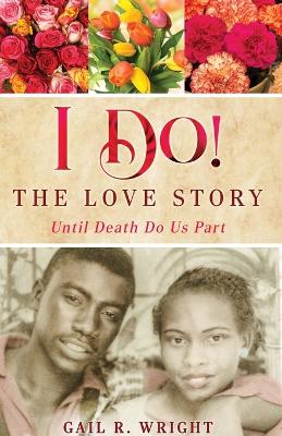 I Do! The Love Story