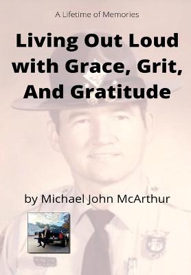 Living Our Loud with Grace, Grit, and Gratitude