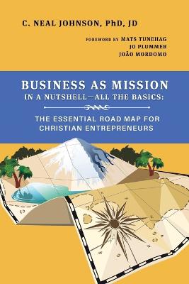 Business as Mission in a Nutshell--All the Basics