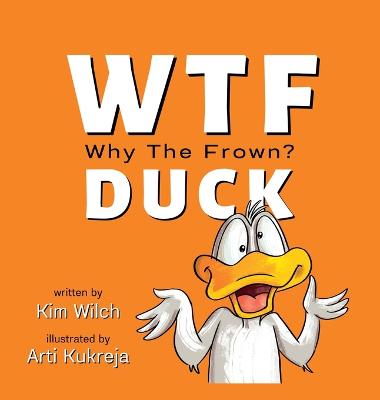 WTF DUCK - Why The Frown