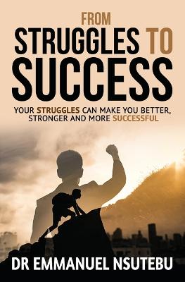 From Struggles To Success