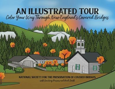 Illustrated Tour Color Your Way Through New England's Covered Bridges