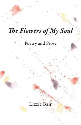 The Flowers of My Soul