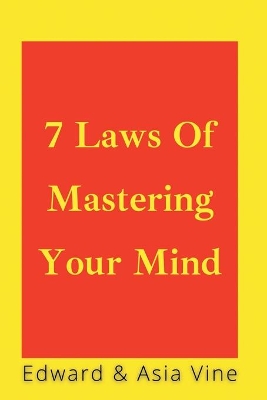7 Laws Of Mastering Your Mind