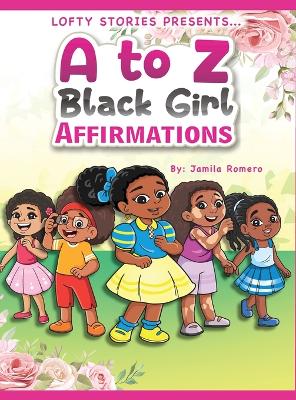 to Z Black Girl Affirmations