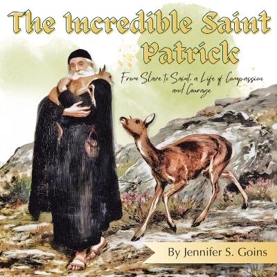 The Incredible Saint Patrick