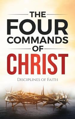 The Four Commands of Christ
