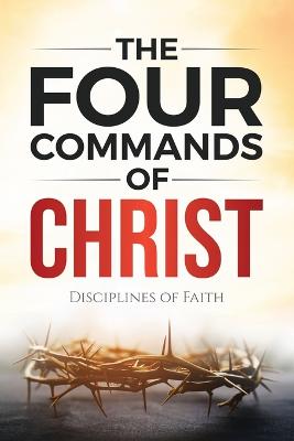 Four Commands of Christ