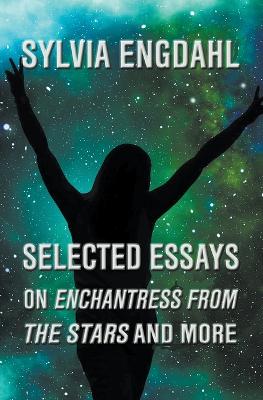 Selected Essays on Enchantress from the Stars and More