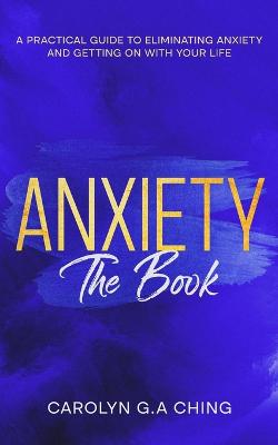 Anxiety The Book