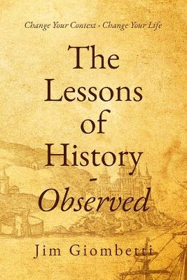Lessons of History - Observed