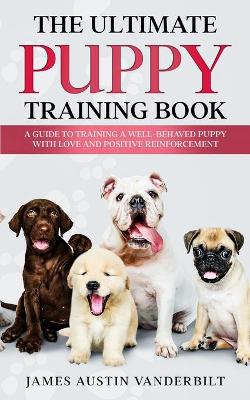 Ultimate Puppy Training Book