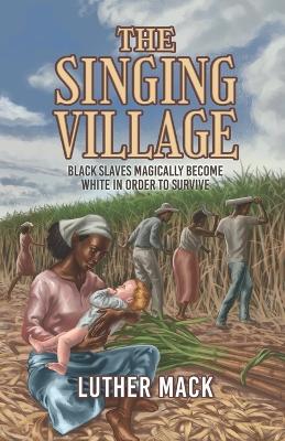 The Singing Village