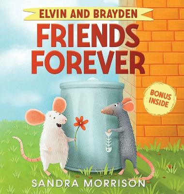 Elvin and Brayden, Friends Forever