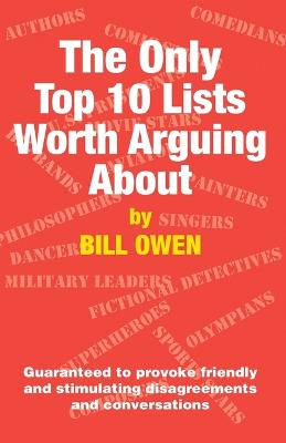 Only Top 10 Lists Worth Arguing About