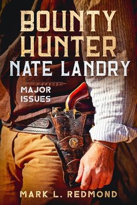 Bounty Hunter Nate Landry