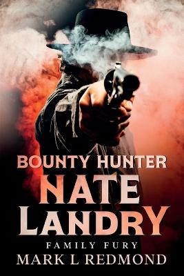 Bounty Hunter Nate Landry