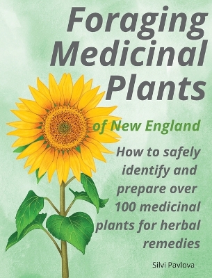 Foraging Medicinal Plants of New England