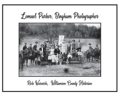 Lemuel Parker, Bingham Photographer